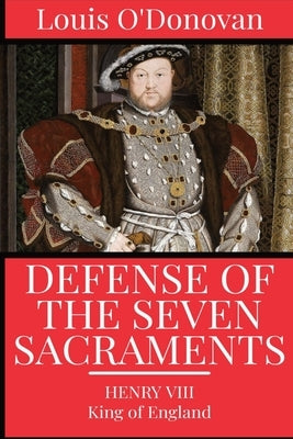 Defence of the Seven Sacraments Paperback Dalcassian Publishing Company