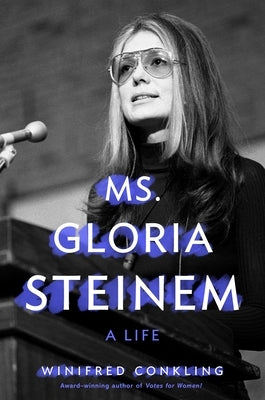 Ms. Gloria Steinem: A Life Paperback Square Fish