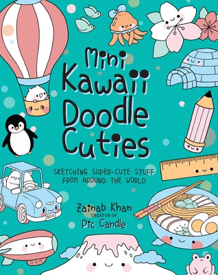 Mini Kawaii Doodle Cuties: Sketching Super-Cute Stuff from Around the Worldvolume 4 by Candle, Pic