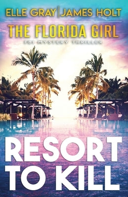 Resort to Kill Paperback Independently Published