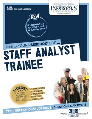 Staff Analyst Trainee (C-1678): Passbooks Study Guide Volume 1678 by National Learning Corporation