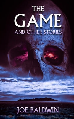 The Game and other stories by Baldwin, Joe