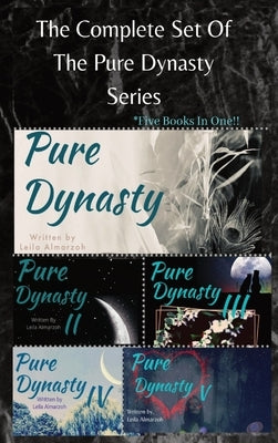 The Complete Set Of The Pure Dynasty Series by Almarzoh, Leila