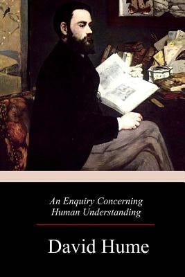 An Enquiry Concerning Human Understanding Paperback Createspace Independent Publishing Platform