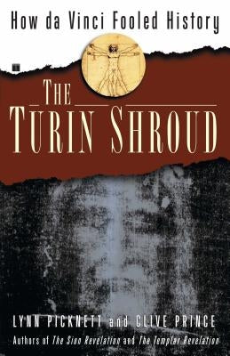 Turin Shroud: How Da Vinci Fooled History Paperback Touchstone PR