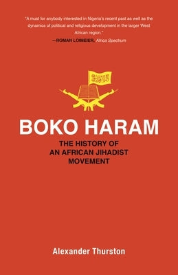 Boko Haram: The History of an African Jihadist Movement Paperback Princeton University Press