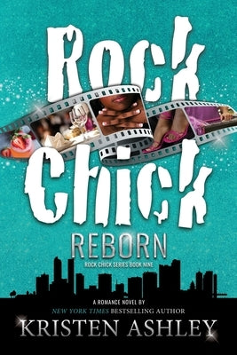 Rock Chick Reborn Paperback Kristen Ashley Rock Chick LLC