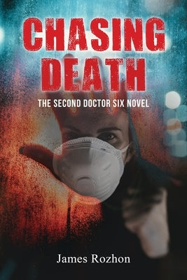 Chasing Death: The Second Doctor Six Novel Paperback Gotham Books