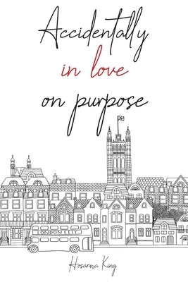 Accidentally in Love on Purpose Paperback Chapters Publishing
