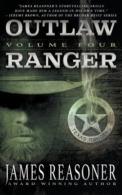 Outlaw Ranger, Volume Four: A Western Young Adult Series by Reasoner, James