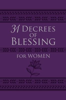 31 Decrees of Blessing for Women by King, Patricia