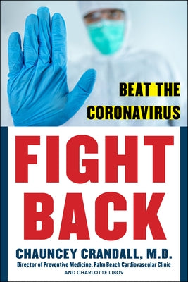Fight Back: Beat the Coronavirus by Crandall, Chauncey W.