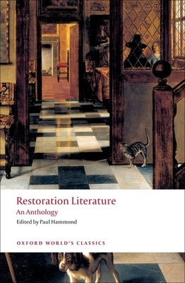 Restoration Literature: An Anthology by Hammond, Paul