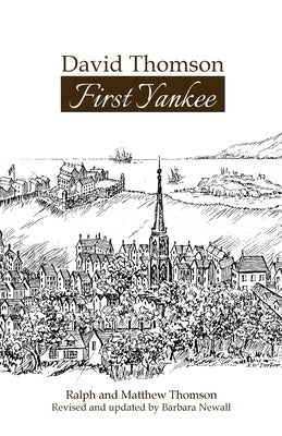 David Thomson: First Yankee Paperback Piscataqua Press