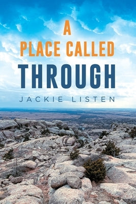 A Place Called Through by Listen, Jackie