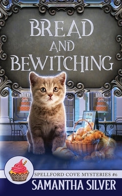 Bread and Bewitching Paperback Independently Published