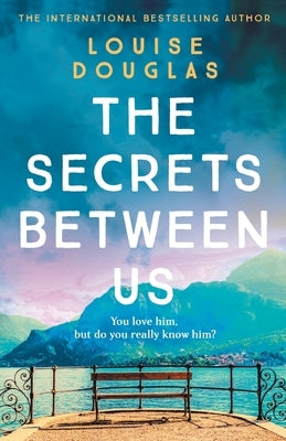 The Secrets Between Us Paperback Boldwood Books Ltd