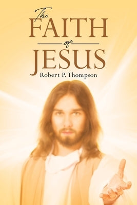 The Faith of Jesus Paperback Covenant Books
