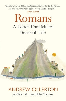 Romans: A Letter That Makes Sense of Life Paperback Hodder Faith