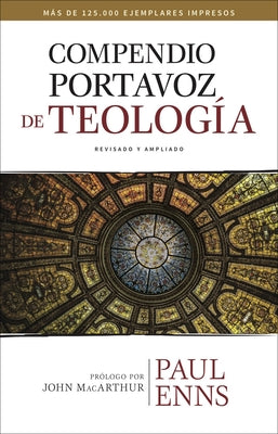 Compendio Portavoz de Teología by Enns, Paul
