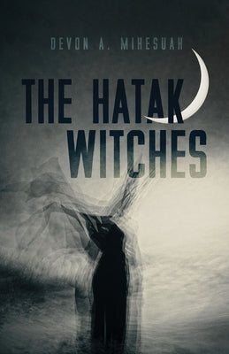 The Hatak Witches: Volume 88 Paperback University of Arizona Press