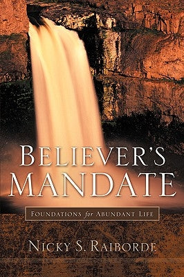 Believer's Mandate Paperback Xulon Press