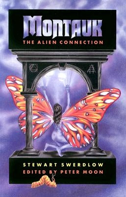 Montauk: The Alien Connection by Swerdlow, Stewart