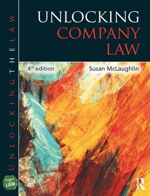 Unlocking Company Law by McLaughlin, Susan