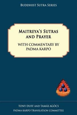 Maitreya's Sutras and Prayer Paperback Padma Karpo Translation Committee