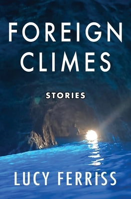 Foreign Climes: Stories Brighthorse Books
