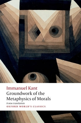 Paperback of Groundwork for the Metaphysics of Morals by Oxford University Press, USA, showing the book cover with title and author details.