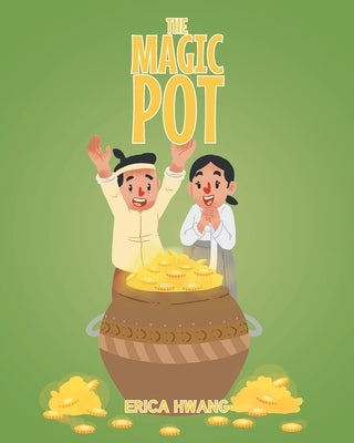 The Magic Pot by Hwang, Erica