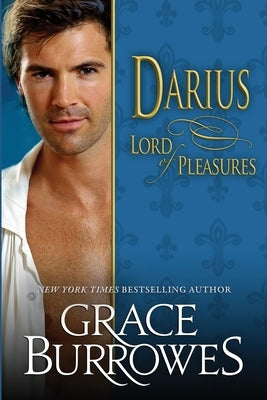 Darius: Lord of Pleasures Paperback Grace Burrowes Publishing