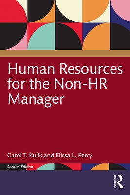 Human Resources for the Non-HR Manager by Kulik, Carol T.