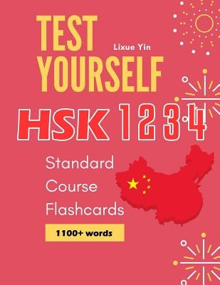Test Yourself HSK 1 2 3 4 Standard Course Flashcards: Chinese proficiency mock test level 1 to 4 workbook Paperback Independently Published