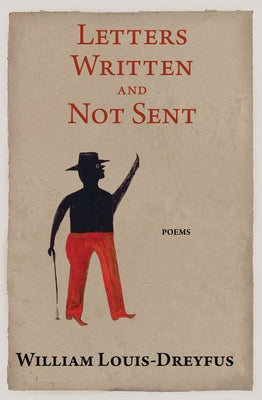 Letters Written and Not Sent Paperback Red Hen Press