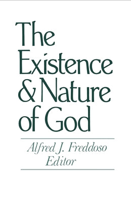 The Existence and Nature of God Paperback University of Notre Dame Press
