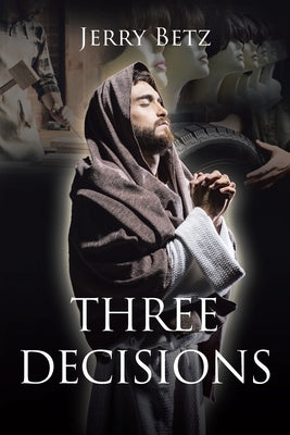 Three Decisions Paperback Christian Faith