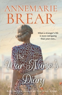 The War Nurse's Diary Paperback Annemarie Brear