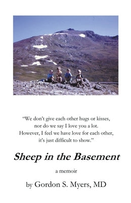 Sheep in the Basement by Myers, Gordon S.