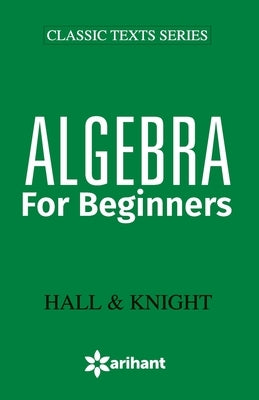 Algebra for Beginners by Hall