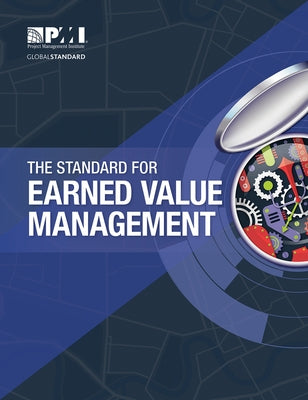 The Standard for Earned Value Management Paperback Project Management Institute