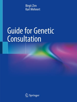 Guide for Genetic Consultation by Zirn, Birgit