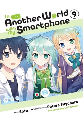 In Another World with My Smartphone, Vol. 9 (Manga): Volume 9 by Fuyuhara, Patora