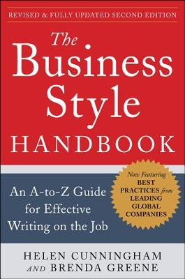 The Business Style Handbook, Second Edition: An A-To-Z Guide for Effective Writing on the Job Paperback McGraw-Hill Companies