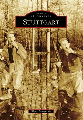 Stuttgart Paperback Arcadia Publishing (SC)