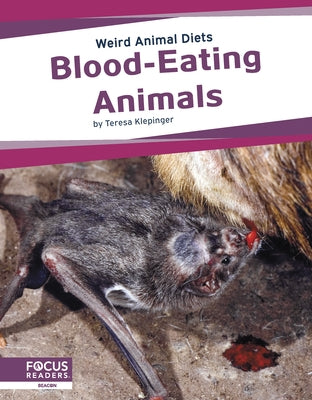 Blood-Eating Animals by Klepinger, Teresa
