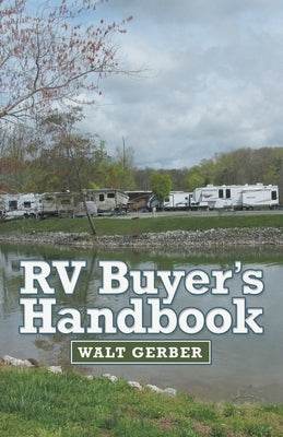 Rv Buyer's Handbook by Gerber, Walt