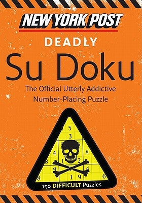 New York Post Deadly Su Doku Paperback William Morrow & Company
