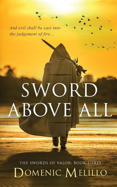 Sword Above All by Melillo, Domenic